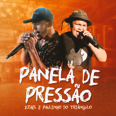 Izael and Paulinho do Triangulo