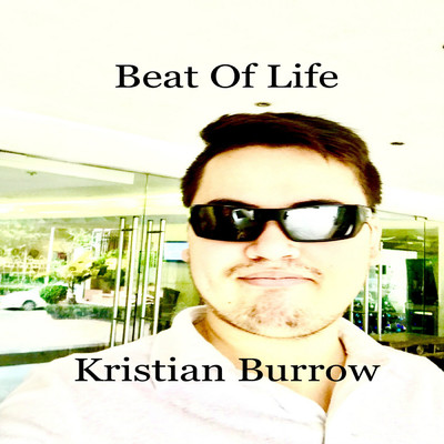 Beat of Life/Kristian Burrow
