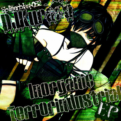 Inorganic Terrorindustrial(EP)/DJKurara