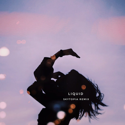 シングル/LIQUID(feat.okkaaa (SKYTOPIA Remix))/LULU