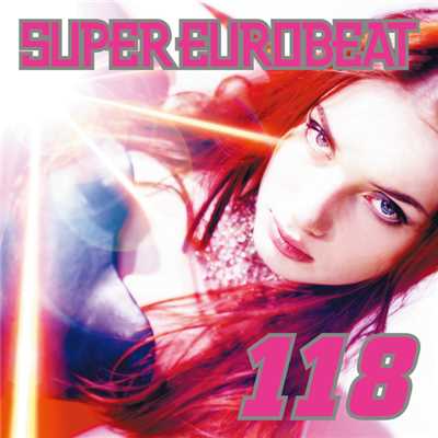 アルバム/SUPER EUROBEAT VOL.118/SUPER EUROBEAT (V.A.)