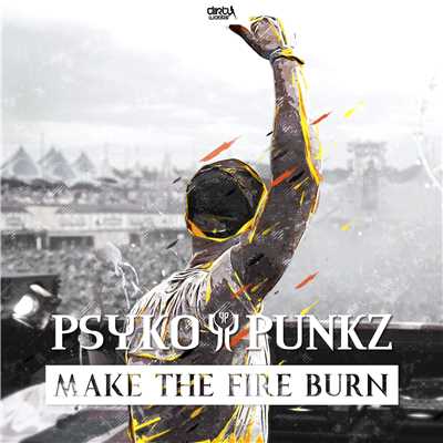 アルバム/Make the Fire Burn/Psyko Punkz
