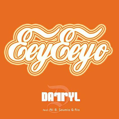 シングル/Eeyeeyo (Explicit) feat.Ali B,Soumia,Ryan Babel/Darryl