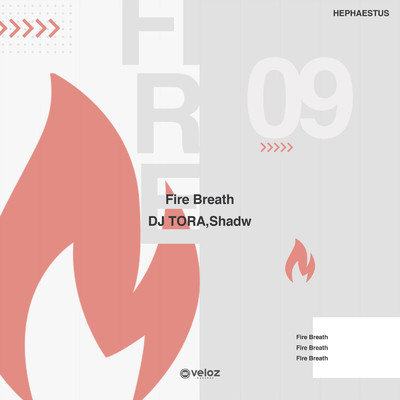 Fire Breath/DJ TORA & Shadw