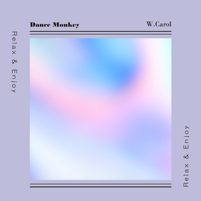 シングル/Dance Monkey/W.Carol