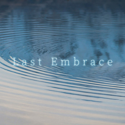 シングル/Last Embrace/PeriTune