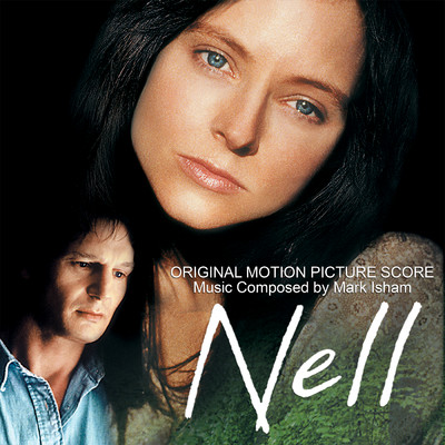 アルバム/Nell (Original Motion Picture Score)/マーク・アイシャム