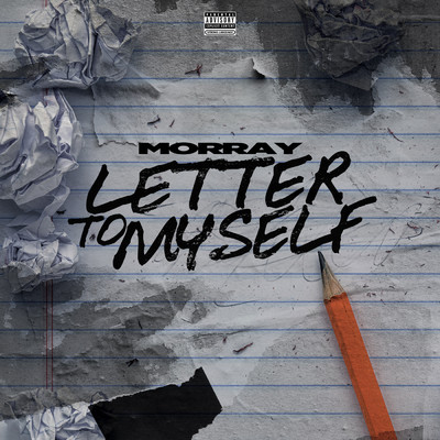 Letter To Myself (Explicit)/Morray