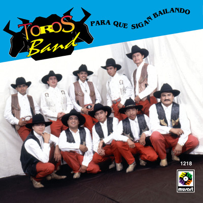 Bandido De Amores/Toros Band