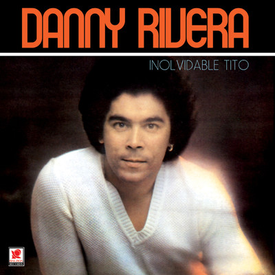 アルバム/Inolvidable Tito/Danny Rivera