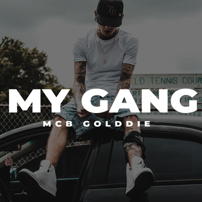 My Gang/MCB Golddie