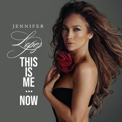 This Is Me...Now/Jennifer Lopez