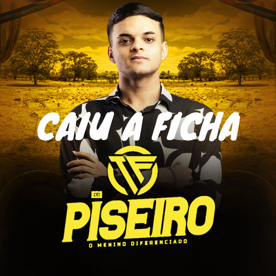 Caiu a Ficha/TF do Piseiro