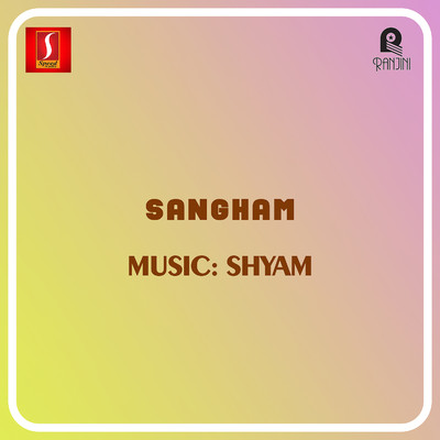 アルバム/Sangham (Original Motion Picture Soundtrack)/Shyam