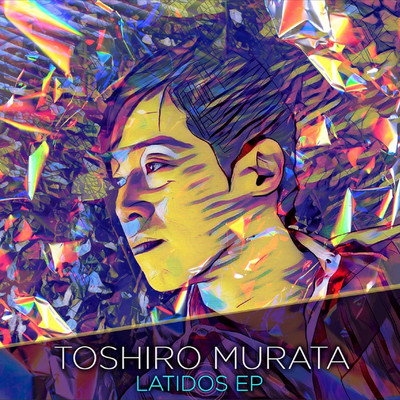 アルバム/Latidos 鼓動(EP)/Toshiro Murata
