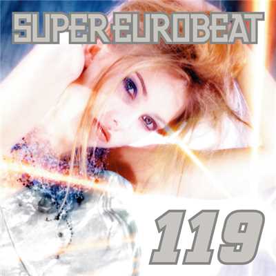 アルバム/SUPER EUROBEAT VOL.119/SUPER EUROBEAT (V.A.)