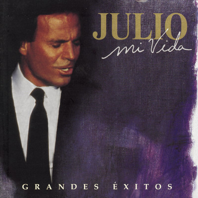 アルバム/Mi Vida: Grandes Exitos/Julio Iglesias