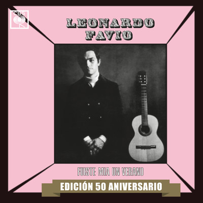 Fuiste Mia un Verano (Edicion 50 Aniversario)/Leonardo Favio