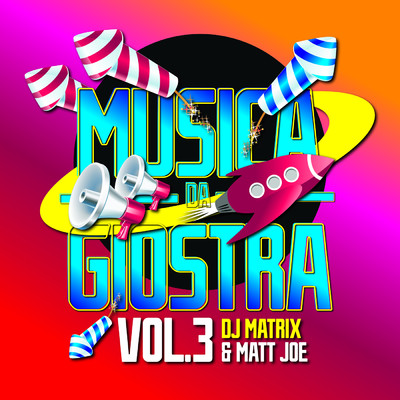 アルバム/Musica da giostra, Vol. 3/DJ Matrix／Matt Joe