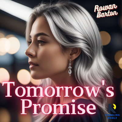 Tomorrow's Promise/Rowan Barton