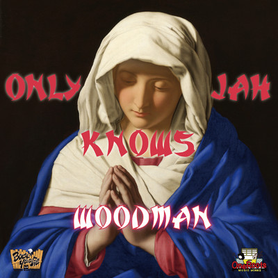 シングル/ONLY JAH KNOWS/WOODMAN