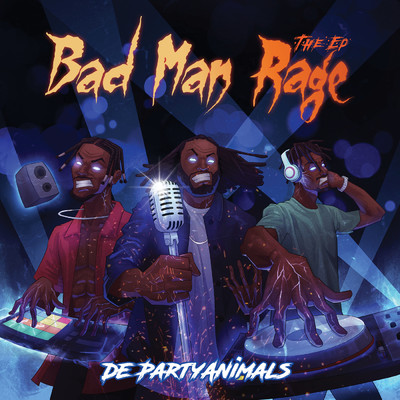 Bad Man Rage (Explicit)/De PartyAnimals