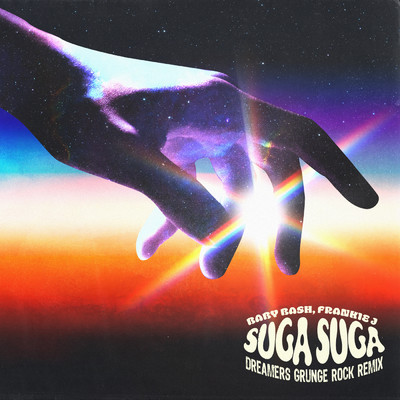 Suga Suga (featuring Frankie J／DREAMERS Grunge Rock Remix)/Baby Bash