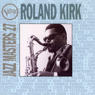 Verve Jazz Masters 27: Roland Kirk/ローランド・カーク