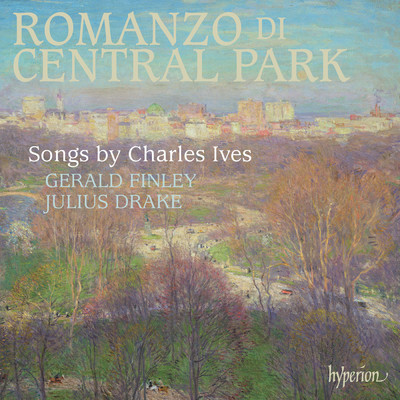 Ives: Songs, Vol. 2 ”Romanzo di Central Park”/ジェラルド・フィンリー／ジュリアス・ドレイク