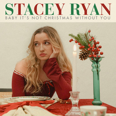 Baby It's Not Christmas Without You/Stacey Ryan
