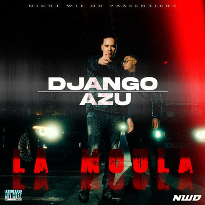 La moula (Explicit)/Django／Azu