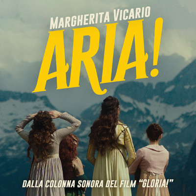 ARIA！ (”From GLORIA！”)/Margherita Vicario