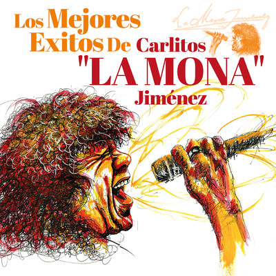 Los Mejores Exitos De Carlitos ”La Mona” Jimenez/Carlitos Jimenez