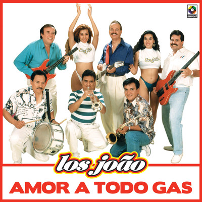 Amor A Todo Gas/Los Joao