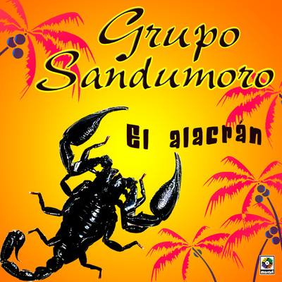 アルバム/El Alacran/Grupo Sandumoro