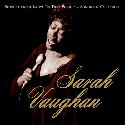アルバム/Sophisticated Lady: The Duke Ellington Songbook Collection/サラ・ヴォーン