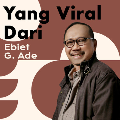アルバム/Yang Viral Dari Ebiet G. Ade/Ebiet G. Ade