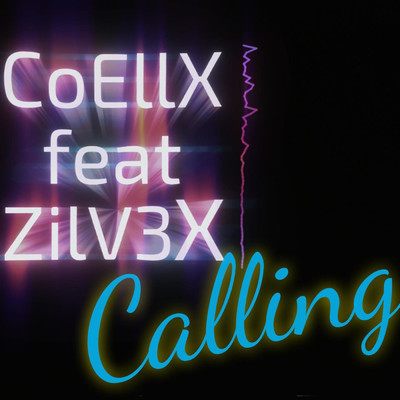 シングル/Calling (feat. ZilV3X)/CoEllX