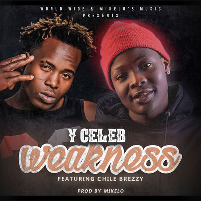 シングル/Weakness (feat. Chile Breezy)/Y Celeb