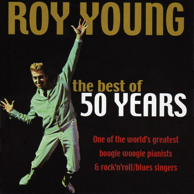 The Best Of 50 Years/Roy Young