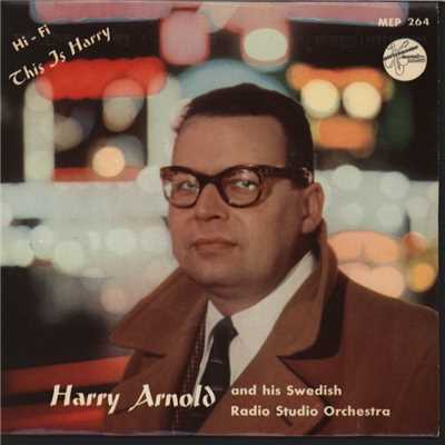 This Is Harry/Harry Arnold And His Swedish Radio Studio Orchestra