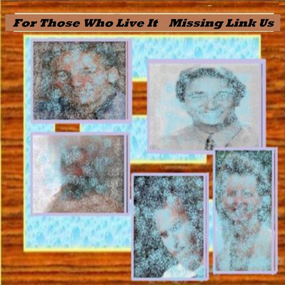 アルバム/For Those Who Live It/Missing Link Us
