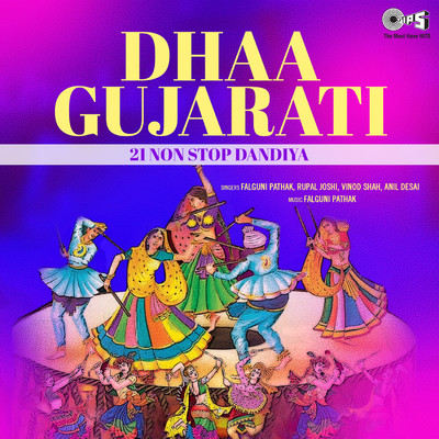 Dhaa Gujarati - 21 Non Stop Dandiya, Pt. 1/Falguni Pathak, Rupal Joshi, Vinod Shah and Anil Desai