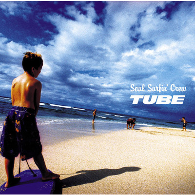 Soul Surfin' Crew/TUBE
