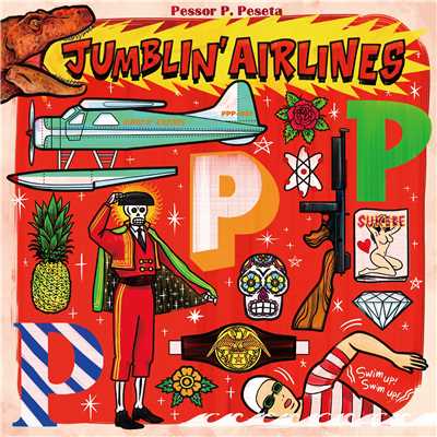 アルバム/JUMBLIN' AIRLINES/Pessor P.Peseta