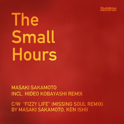 The Small Hours/Ken Ishii & Masaki Sakamoto