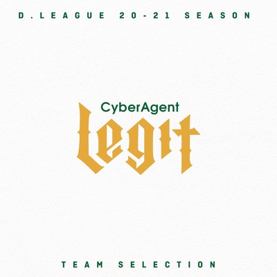 アルバム/D.LEAGUE 20 -21 SEASON - TEAM SELECTION/CyberAgent Legit