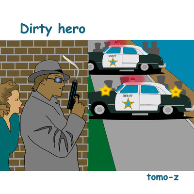 アルバム/Dirty hero/tomo-z