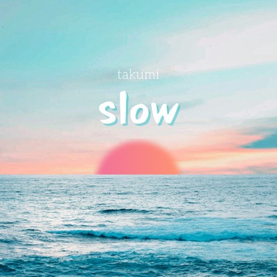slow/takumi
