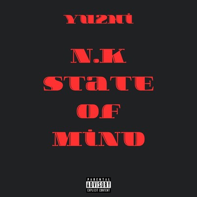 N.K State of Mind/YU2HI
